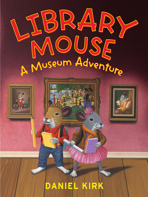 Title details for A Museum Adventure by Daniel Kirk - Available